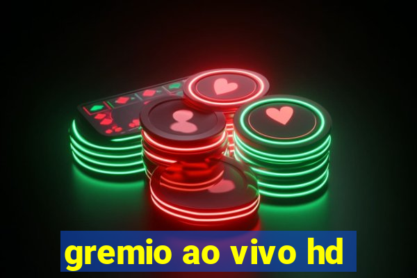 gremio ao vivo hd